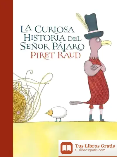 Descargar Curiosa Historia Del Señor Pájaro, La