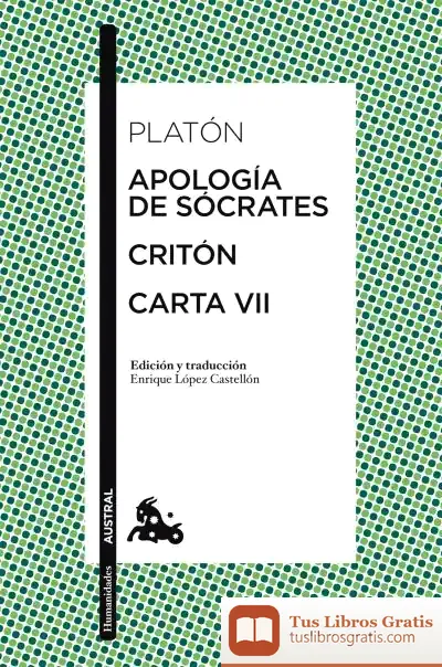 Descargar Apología De Sócrates / Critón / Carta Vii de Lawrence Durrell