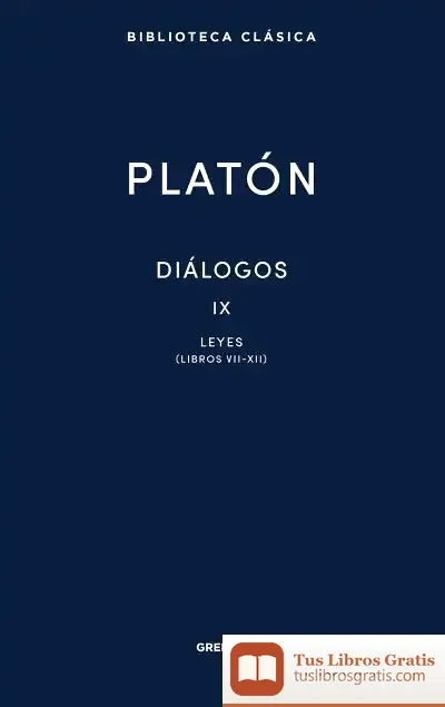 Descargar Diálogos Ix. Leyes (Libros Vii-Xii)