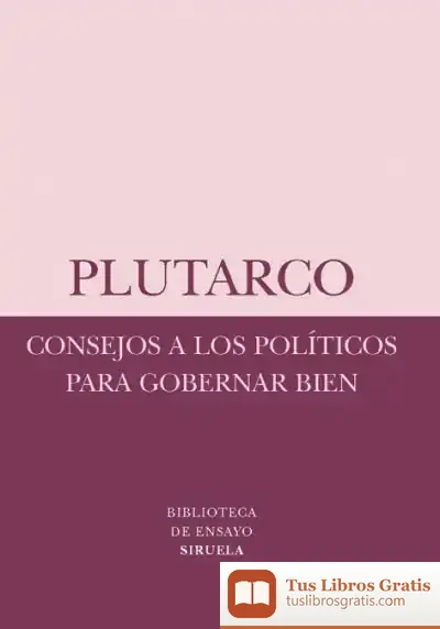 Descargar Consejos A Los Políticos Para Gobernar Bien
