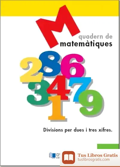 Descargar Matemátiques 11 - Divisions Per Dues I Tres Xifres de Arellano