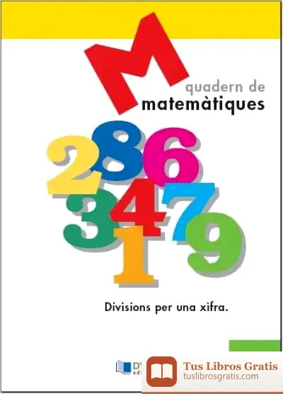 Descargar Matematiques 9 - Divisions Per Una Xifra