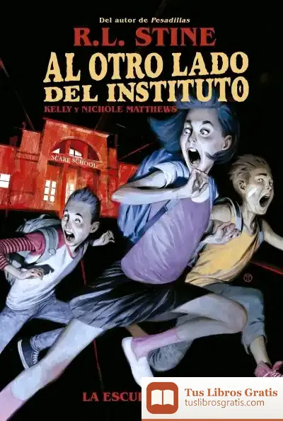 Descargar Al Otro Lado Del Instituto. La Escuela Fobia de R. L. Stine