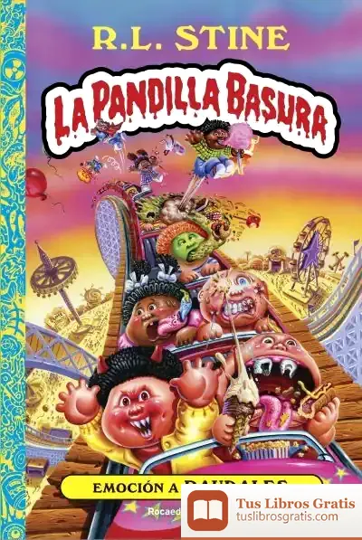 Descargar Emoción A Raudales. La Pandilla Basura 2