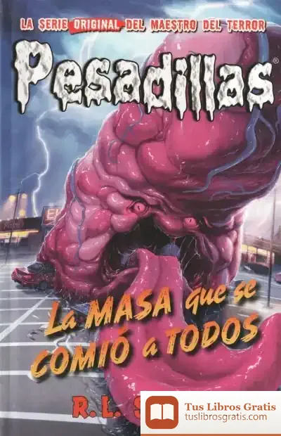 Descargar La Masa Viscosa Quiere Comer de R. L. Stine