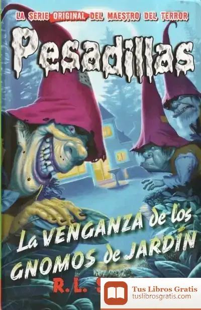 Descargar Pesadilla 14. La Venganza De Los Gnomos De Jardín de R. L. Stine