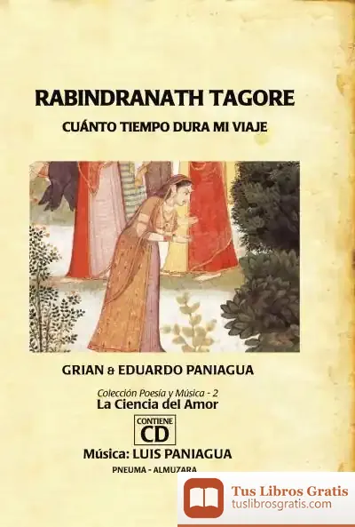 Descargar Rabindranath Tagore. Cuanto Tiempo Dura Mi Viaje