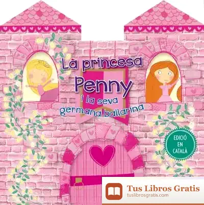 Descargar La Princesa Penny I La Seva Germana Ballarina
