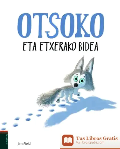 Descargar Otsoko Eta Etxerako Bidea