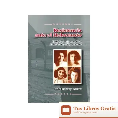 Descargar Resistencia Ante El Holocausto