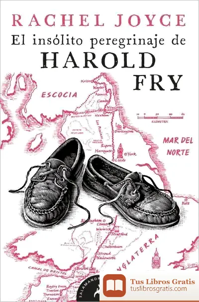 Descargar El Insólito Peregrinaje De Harold Fry