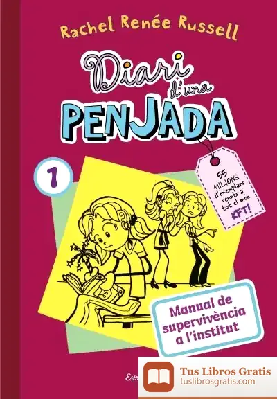 Descargar Diari D'Una Penjada 1. Manual De Supervivència A L'Institut de Rachel Renee Russell