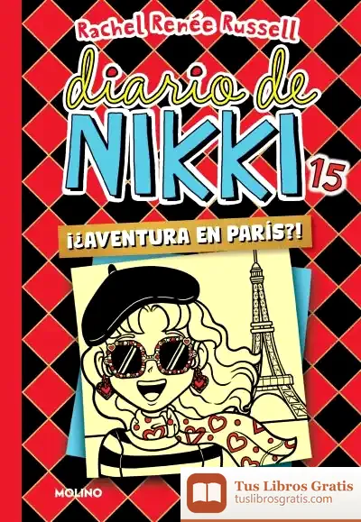 Descargar Diario De Nikki 15: Una Aventura Parisina Un Tanto Peculiar de Rachel Renee Russell