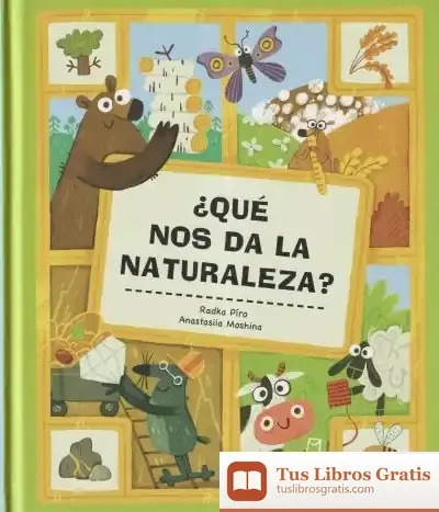Descargar Que Nos Da La Naturaleza?
