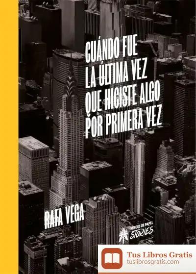 Descargar Cuando Fue La Ultima Vez Que Hiciste Algo Por Primera Vez