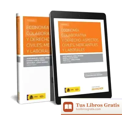Descargar Economía Colaborativa Y Derecho: Aspectos Civiles, Mercantiles Y Laborales