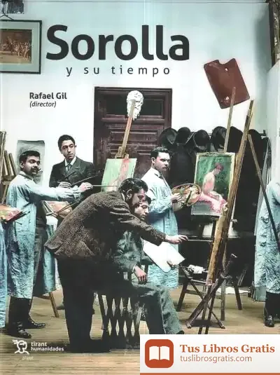 Descargar Sorolla Y Su Tiempo de Rafael Gil