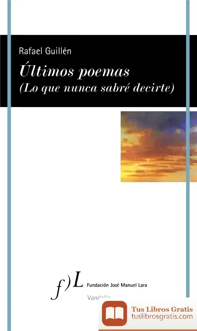 Descargar Últimos Poemas (Lo Que Nunca Sabré Decirte)