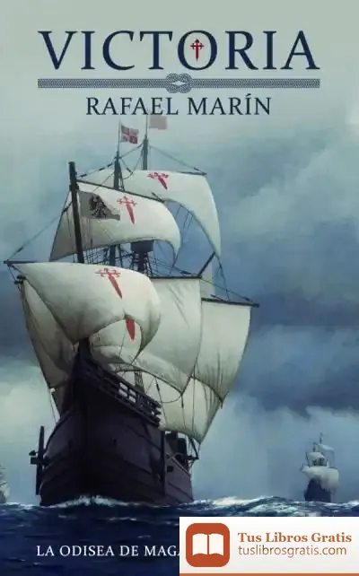 Descargar Victoria . La Odisea De Magallanes Y Elcano de Rafael Marín