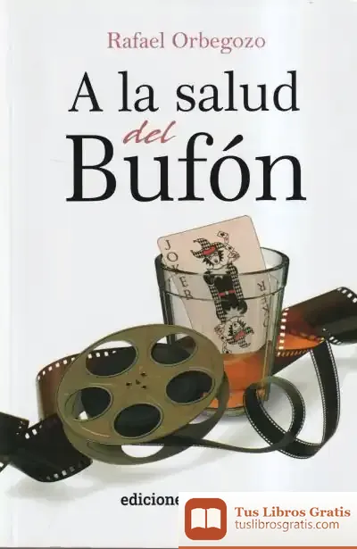 Descargar A La Salud Del Bufón de Rafael Orbegozo