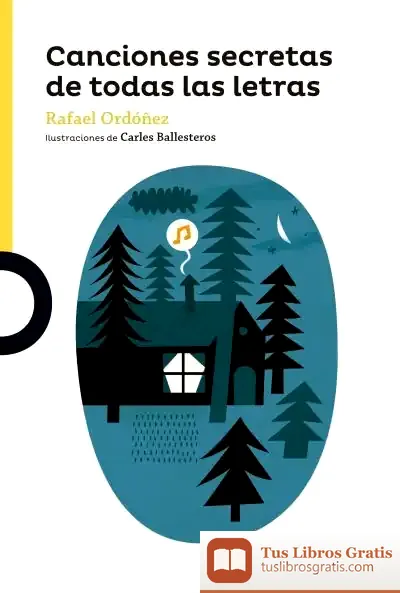 Descargar Canciones Secretas De Todas Las Letras de Rafael Ordóñez Cuadrado