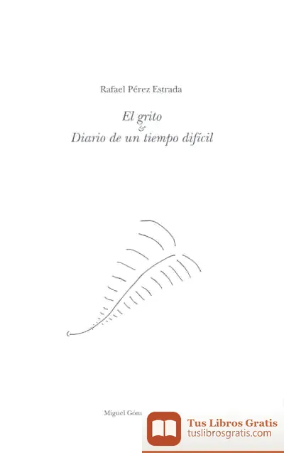 Descargar El Grito & Diario De Un Tiempo Difícil
