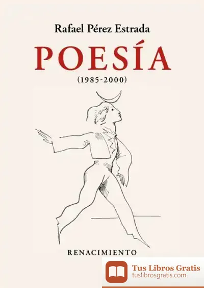 Descargar Poesía (1985-2000) de Rafael Pérez Estrada