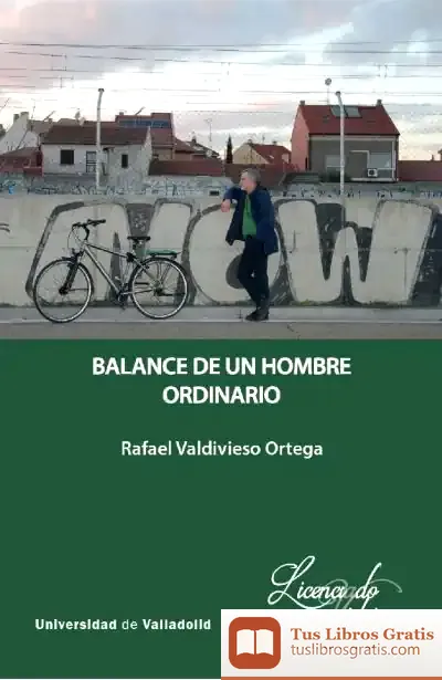 Descargar Balance De Un Hombre Ordinario de Rafael Valdivieso Ortega