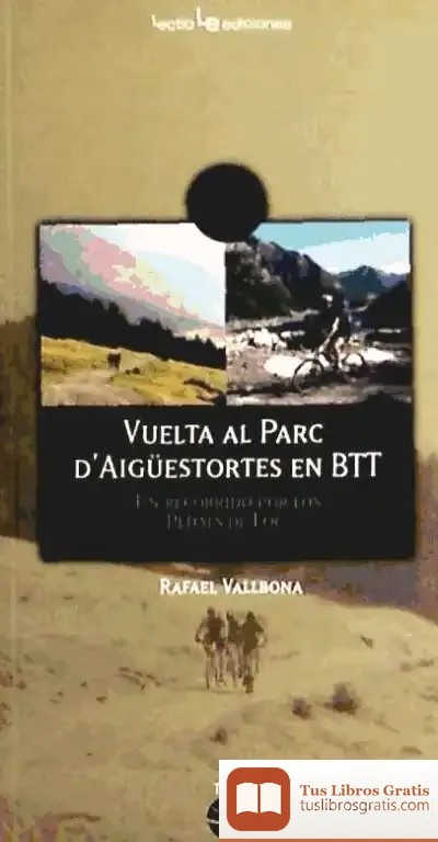 Descargar Vuelta Al Parc D'Aigüestortes En Btt
