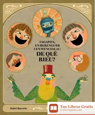 Descargar L'Agapita, En Berenguer I Wenceslau: De Què Rieu?