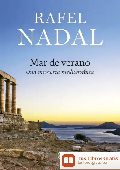 Descargar Mar De Verano: Una Memoria Mediterránea de Rafel Nadal