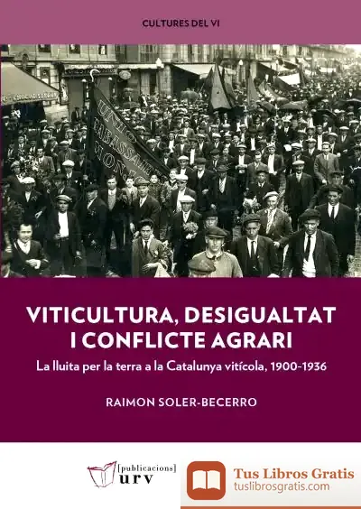 Descargar Viticultura, Desigualtat I Conflicte Agrari