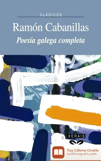 Descargar Poesía Galega Completa Ramón Cabanillas