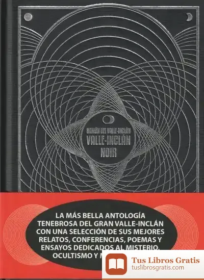 Descargar Valle-Inclán Noir de Ramón del Valle-inclán