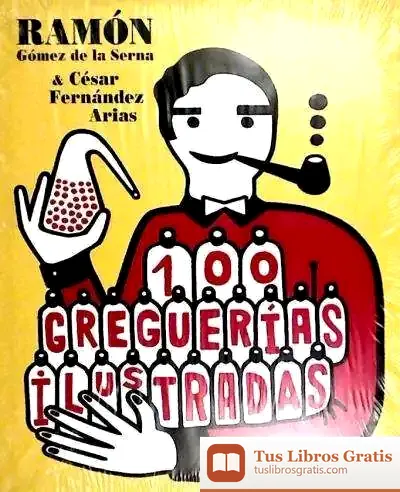 Descargar 100 Greguerías Ilustradas de Ramón Gómez de la Serna