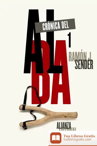 Descargar Crónica Del Alba, 1 de Ramón J. Sender
