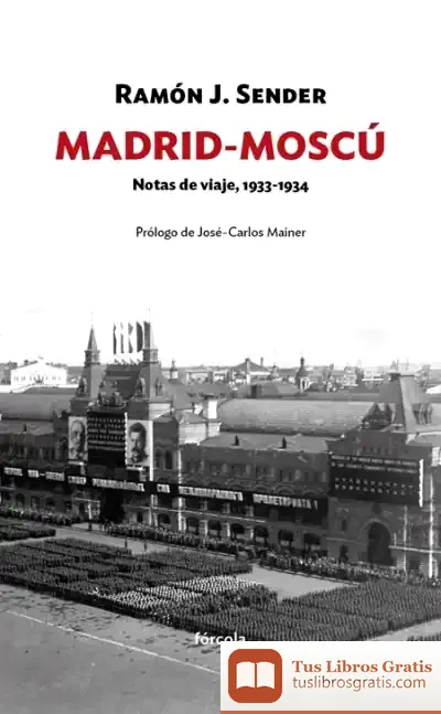 Descargar Madrid-Moscú de Ramón J. Sender