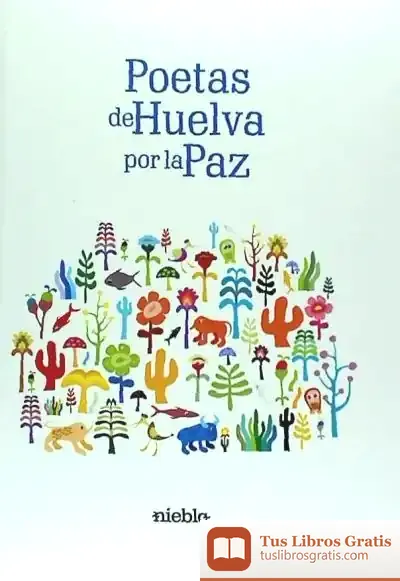 Descargar Poetas De Huelva Por La Paz