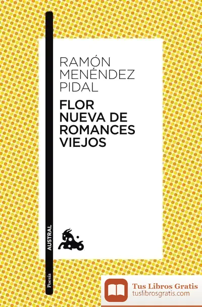 Descargar Flor Nueva De Romances Viejos de Fernando Martos Navarro