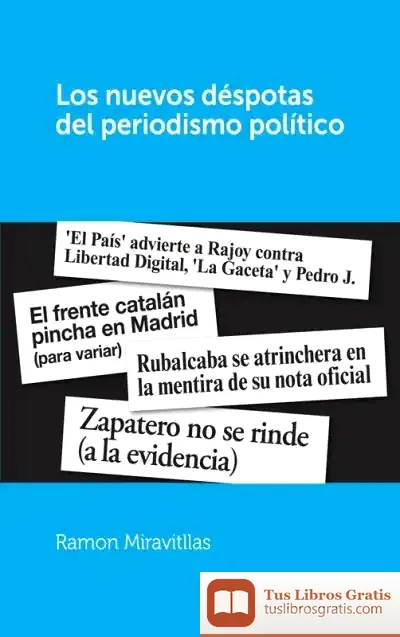 Descargar Nuevos Déspotas Del Periodismo Político, Los