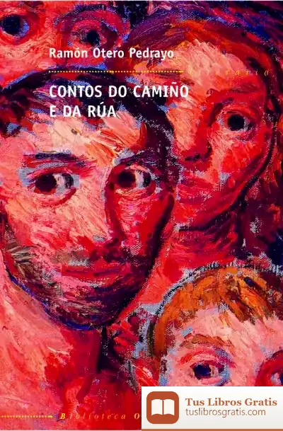 Descargar Contos Do Camiño E Da Rúa de Ramón Otero Pedrayo
