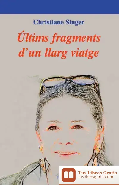Descargar Últims Fragments D'Un Llarg Viatge de Ramon Usall I Santa