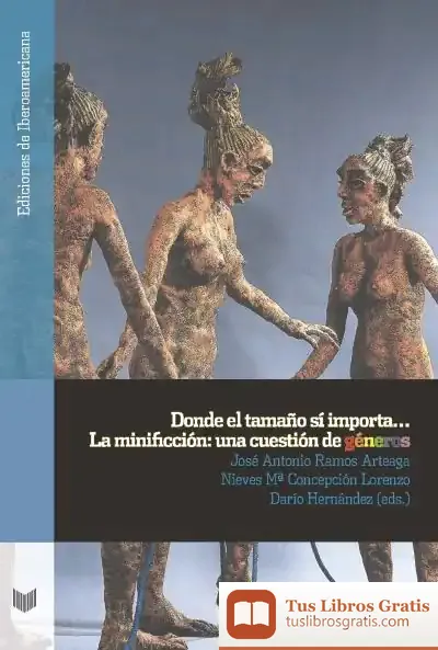 Descargar Donde El Tamaño Sí Importa... : La Minificción : Una Cuestión De Géneros