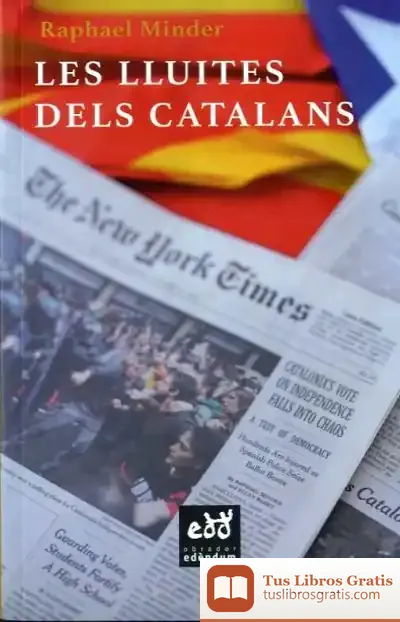 Descargar Les Lluites Del Catalans: Cop D'Ull Crític D'Un Periodista De The New York Times