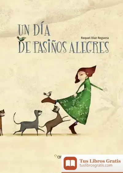 Descargar Un Día De Pasiños Alegres de Raquel Díaz Reguera