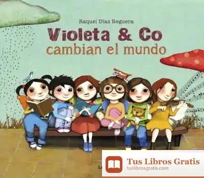 Descargar Violeta & Co. Cambian El Mundo