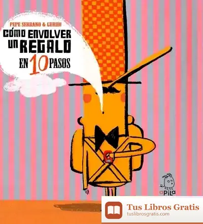 Descargar Cómo Envolver Un Regalo En Diez Pasos