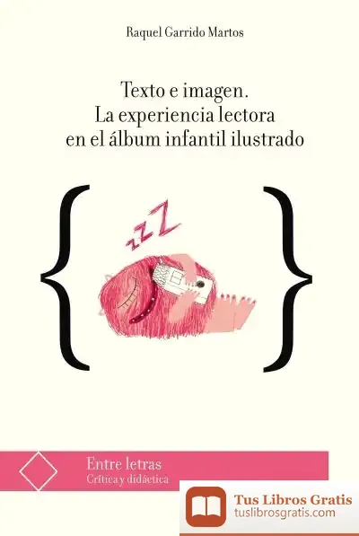Descargar Texto E Imagen La Experiencia Lectora En El Álbum Infantil Ilustrado