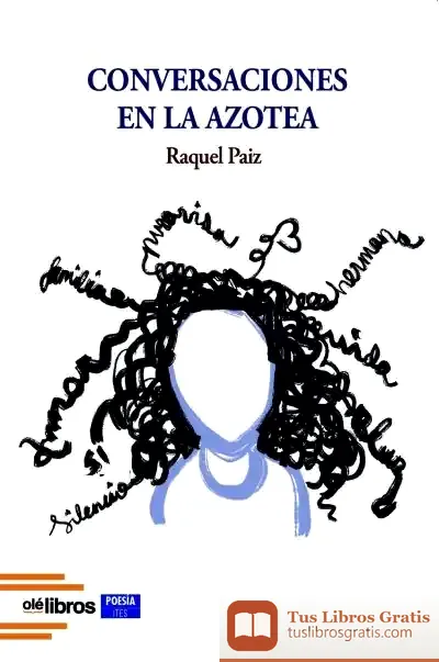 Descargar Conversaciones En La Azotea de Raquel Paiz Robles