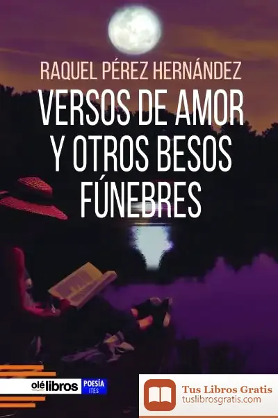 Descargar Versos De Amor Y Otros Besos Fúnebres